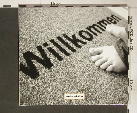 Schelker,Bettina: Willkommen, Digi, nMZ, , 2004 Typ: CD Best.-Nr.: 61190 Preis: 7,50 Euro