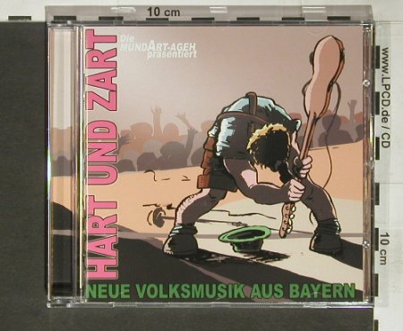 V.A.Hart und Zart: Neue Volksmusik aus Bayern, Mundart Ageh(), D, 2004 - CD - 64716 - 7,50 Euro