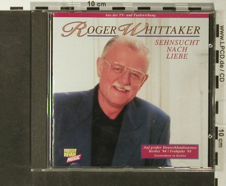 Whittaker,Roger: Sehnsucht nach Liebe, BMG, D, 1994 Typ: CD Best.-Nr.: 66455 Preis: 7,50 Euro