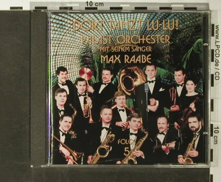 Palast Orchester & Max Raabe: Dort Tanzt Lu-Lu!, Folge 5, Monopol(M 5119), D, 1994 - CD - 66512 - 7,50 Euro