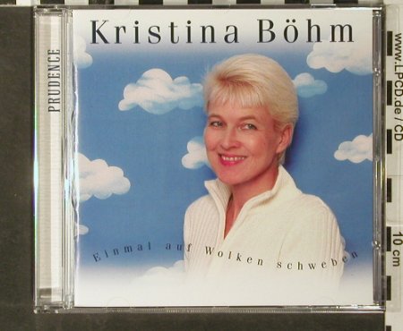 Böhm,Kristina: Einmal auf Wolken Schweben, Prudence(), , 2004 - CD - 66666 - 7,50 Euro