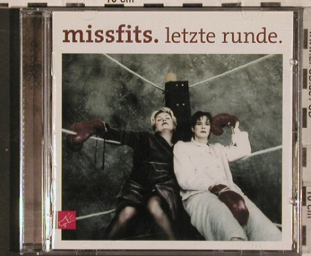 Missfits: Letzte Runde, Roof Music/Tacheles (RD 2433196), D, 2004 Typ: CD Best.-Nr.: 82863 Preis: 10,00 Euro