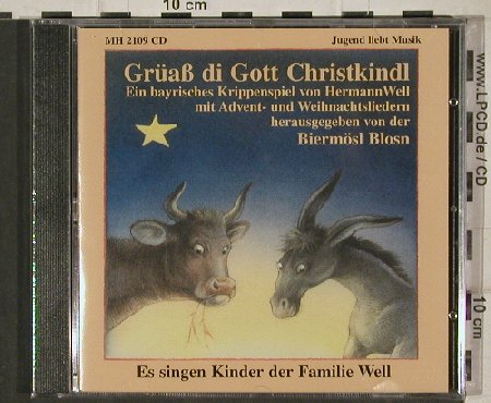 Biermösl Blosn - Hermann Well: Grüaß di Gott Christkindl, FS-New, Hieber (MH 2109), , 98 Typ: CD Best.-Nr.: 90564 Preis: 7,50 Euro