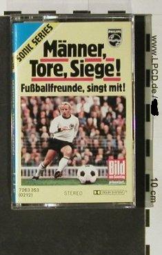 V.A.Männer,Tore,Siege!: Fußballfreunde singen mit, Philips (7263 353), D Typ: MC Best.-Nr.: 92781 Preis: 3,00 Euro