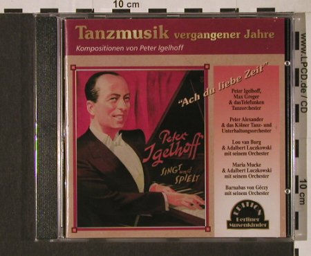 V.A.Tanzmusik Vergangener Jahre: Ach Du liebe Zeit, Duophon, D, FS-New, 2004 Typ: CD Best.-Nr.: 94407 Preis: 10,00 Euro