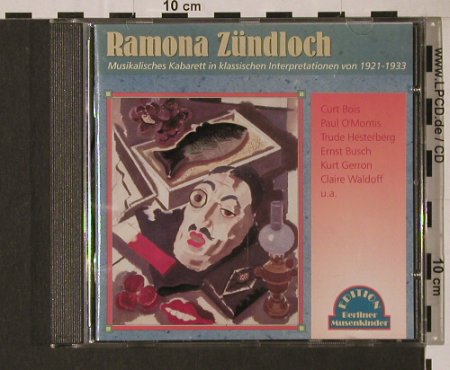 Ramona Zündloch: Musikalisches Kabarett,1921-33, Duophon, D, 1999 Typ: CD Best.-Nr.: 94417 Preis: 10,00 Euro