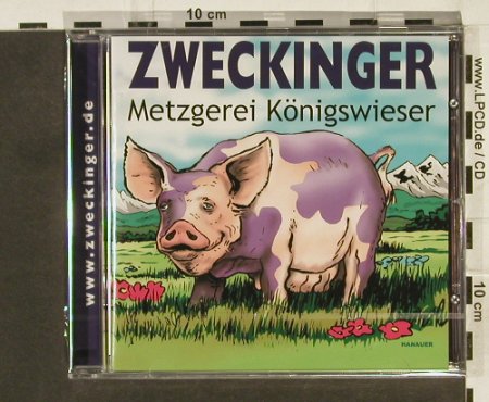 Zweckinger: Metzgerei Königswieser, BSC, , 2006 Typ: CD Best.-Nr.: 94442 Preis: 10,00 Euro