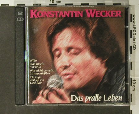 Wecker,Konstantin: Das Pralle Leben, Polydor (539 382-2), D, 1997 Typ: 2CD Best.-Nr.: 94990 Preis: 10,00 Euro