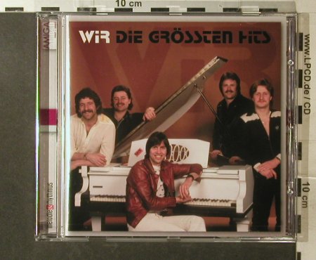Wir: Die Grössten Hits,17 Tr., Sony/BMG/Amiga, EU, 2007 Typ: CD Best.-Nr.: 96020 Preis: 10,00 Euro
