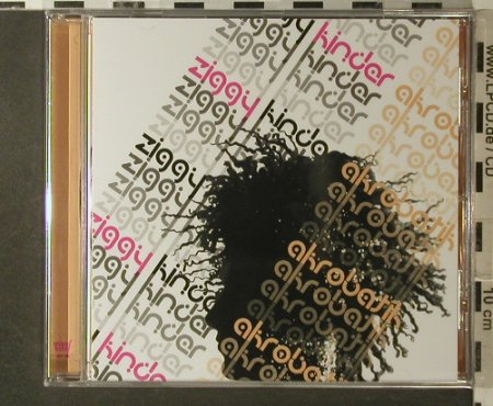 Ziggy Kinder: Akrobatik, FS-New, Ware, D, 2006 Typ: CD Best.-Nr.: 96239 Preis: 10,00 Euro