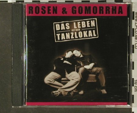 Rosen & Gomorrha: Das Leben ist kein Tanzlokal, Sombrero(), , 2002 - CD - 96453 - 10,00 Euro