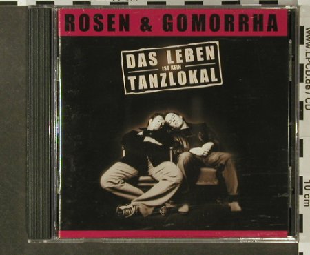 Rosen & Gomorrha: Das Leben ist kein Tanzlokal, Sombrero, , 2002 Typ: CD Best.-Nr.: 96453 Preis: 10,00 Euro