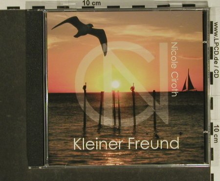 Ciroth,Nicole: Kleiner Freund*2+1, Cavadon, , 2006 Typ: CD5" Best.-Nr.: 97440 Preis: 3,00 Euro