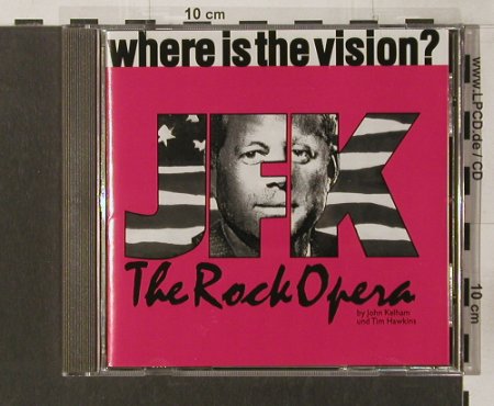 JFK - The Rockopera: Where is the Vision?, Jovel(003), D,  - CD - 52092 - 7,50 Euro