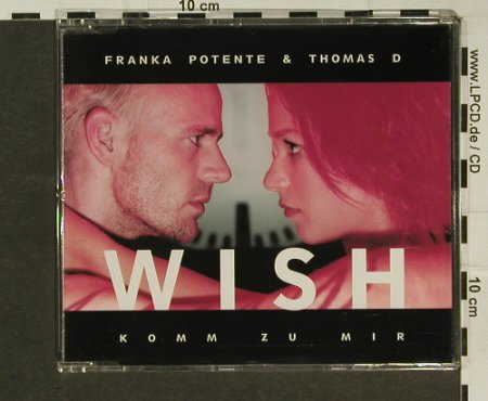 Potente,Franka+Thomas D: Wish(komm zu mir)+2, Columb.(), A, 1998 - CD5inch - 54313 - 2,50 Euro