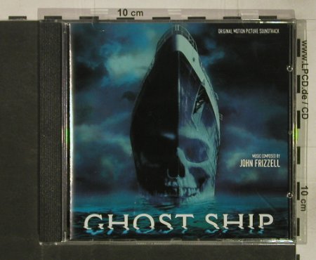 Ghost Ship: Music by John Frizzell, Varese(VSD-6419), D, 2002 - CD - 54468 - 10,00 Euro