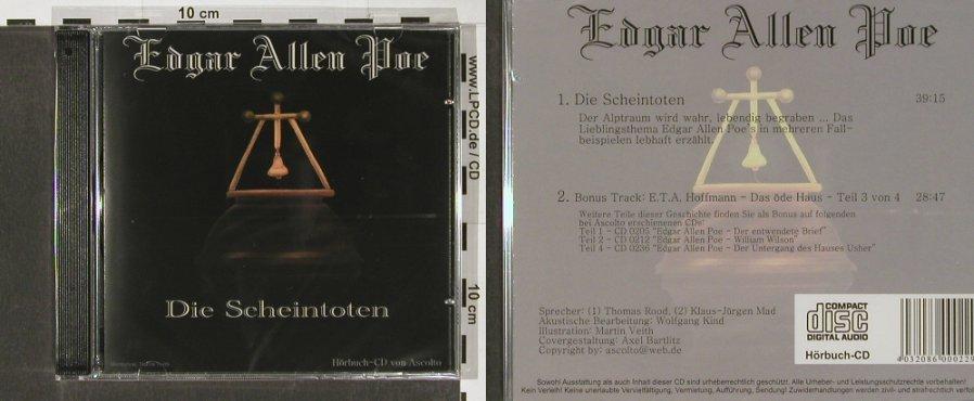 Edgar Allen Poe: Die Scheintoten, Ascolto (0229), D, 2005 Typ: CD Best.-Nr.: 57190 Preis: 4,00 Euro