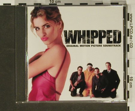 Whipped: Original Soundtrack, TVT, US, 00 Typ: CD Best.-Nr.: 62684 Preis: 5,00 Euro