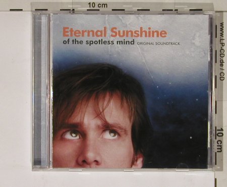 Eternal Sunshine o.t Spotless Mind: Original Soundtrack, 26 Tr., Hollywood, EU, 04 Typ: CD Best.-Nr.: 63012 Preis: 10,00 Euro