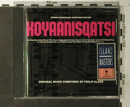 Koyaanisqatsi: Soundtrack ByPhilip Glass, Island (814 042-2), F, 1983 Typ: CD Best.-Nr.: 64186 Preis: 7,50 Euro