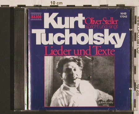 Tucholsky,Kurt: Lieder u.Texte-Oliver Steller, Naxos(NHB 17042), D, 2000 - CD - 81770 - 5,00 Euro