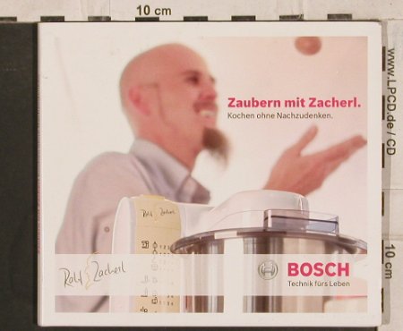 Zaubern mit Zacherl: Kochen ohne Nachzudenken, Digi, House of Packshots (Q9B1EF0045), D, Bosch, 2004 Typ: CD Best.-Nr.: 83706 Preis: 5,00 Euro