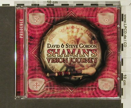 Gordon,David & Steve: Shaman's Vision Journey, Prudence(), D, 2006 - CD - 84056 - 7,50 Euro