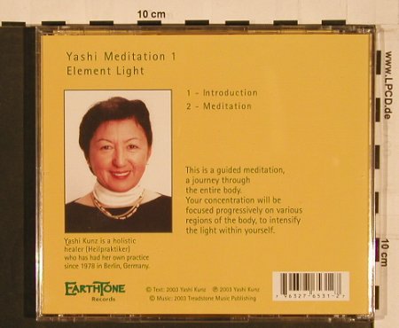 Yashi: Meditation 1, Element Light, EarthTone, , 2003 Typ: CD Best.-Nr.: 84100 Preis: 6,00 Euro