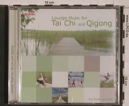 V.A.Lounge Music for Tai Chi/Qigong: Musik zur DVD, FS-New, Musicmail(), , 2005 - CD - 84389 - 7,50 Euro