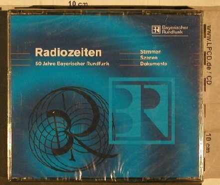 Radiozeiten: 50 Jahre Bayerischer Rundfunk, BR /TR(), D,FS-New, 99 - 2CD - 90486 - 10,00 Euro