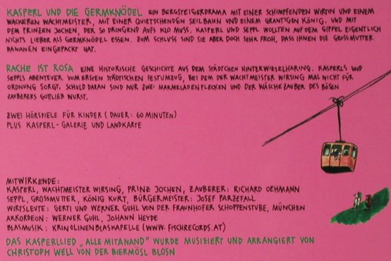 Kasperl und die Germknödel: Die Rache ist Rosa, Digi, FS-New, Doctor Döblingers, D, 2005 Typ: CD Best.-Nr.: 93677 Preis: 10,00 Euro