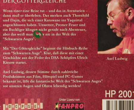 Das Schwarze Auge: Der Göttergleiche, Digi, FS-New, Horchposten (HP 2001), , 2005 Typ: CD Best.-Nr.: 93739 Preis: 10,00 Euro