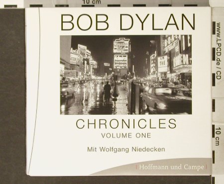 Bob Dylan: Chronicles, Vol.1,mit W.Niedecken, Hoffmann und Campe, , 2005 Typ: 5CD Best.-Nr.: 93913 Preis: 12,50 Euro
