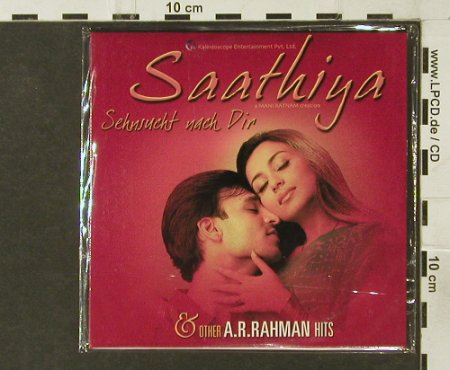 Rahman,A.R.: Saathiya-Sehnsucht Nach Dir, FS-New, Sare Sama, India,Digi, 2006 Typ: CD Best.-Nr.: 94151 Preis: 7,50 Euro