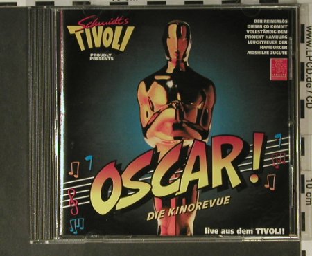 Oscar - Die Kinorevue: 29 Tr.by Schmidt's Tivoli, Schmidt's(96112-2), D, 1996 - CD - 98355 - 7,50 Euro