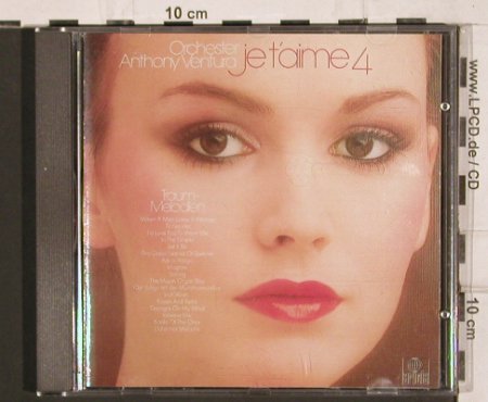 Ventura Orch.,Anthony: Je t'aime  4 (1976), WEA (252 186), D Typ: CD Best.-Nr.: 81973 Preis: 10,00 Euro