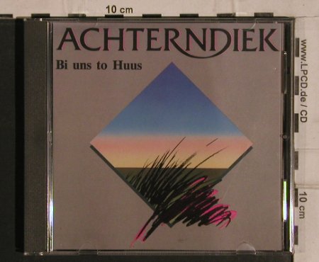 Achtern Diek: Bi uns to Huus, WOM/Autobahn(885 080-906), D, 1988 - CD - 82042 - 10,00 Euro