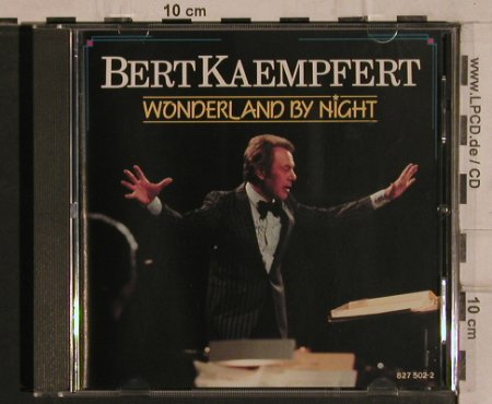 Kaempfert,Bert: Wonderland By Night (1963), Polydor (827 502-2), D, 1985 Typ: CD Best.-Nr.: 82043 Preis: 10,00 Euro
