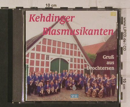 Kehdinger Blasmusikanten: Gruß aus Drochtersen, Phonosound (CD-95CD042), D Typ: CD Best.-Nr.: 83923 Preis: 7,50 Euro