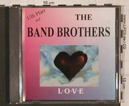 Pfarr,Ulli and Band Brothers: Love, Hunter-Studio Hamburg, D Typ: CD Best.-Nr.: 83930 Preis: 10,00 Euro