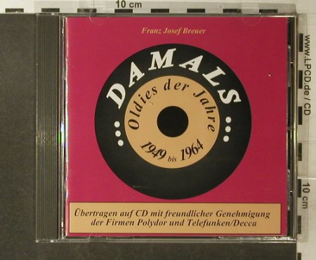 Breuer,Franz Josef  - Damals..: Oldies der Jahre 1949 bis 1964, RP 12774, D Typ: CD Best.-Nr.: 83938 Preis: 10,00 Euro