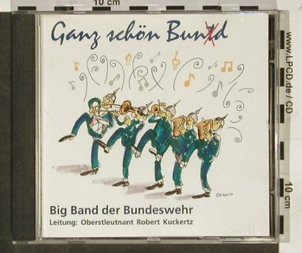 Big Band der Bundeswehr: Ganz schön Bun(t)d,Ltg. R.Kuckertz, TMK (11004), D, 3 Tr. Typ: CD5" Best.-Nr.: 83954 Preis: 7,50 Euro