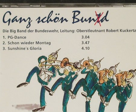 Big Band der Bundeswehr: Ganz schön Bun(t)d,Ltg. R.Kuckertz, TMK (11004), D, 3 Tr. Typ: CD5" Best.-Nr.: 83954 Preis: 7,50 Euro