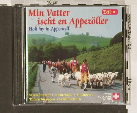V.A.Holiday in Appenzell: Min Vatter ischt en Appezöller, Tell, , 1995 Typ: CD Best.-Nr.: 83960 Preis: 7,50 Euro