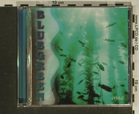 Bluegreen: Crystal, Blaugrüne Algen, AIM,Fit fürs LebenVerlag(7955), , 1997 - CD - 84137 - 10,00 Euro
