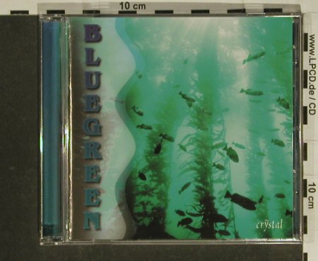 Bluegreen: Crystal, Blaugrüne Algen, AIM,Fit fürs LebenVerlag (7955), , 1997 Typ: CD Best.-Nr.: 84137 Preis: 10,00 Euro