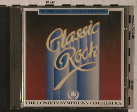 London Symphony Orchestra: Classic Rock-The Original (vol.1), Telstar (TDC 6001), UK, 1986 Typ: CD Best.-Nr.: 84300 Preis: 7,50 Euro
