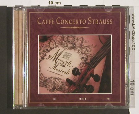 Caffè Concerto Strauss: Momenti Musicali, FS-New, Prudence, D, 1999 Typ: CD Best.-Nr.: 91063 Preis: 7,50 Euro