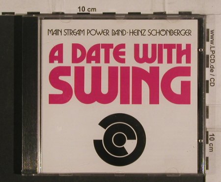 Main Stream Power Band: A Date with Swing,Heinz Schönberger, Montpellier Rec.(MONTcd002), EC, 2007 - CD - 99852 - 10,00 Euro