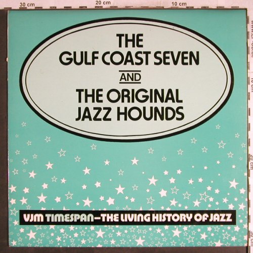 Gulf Coast Seven: and The Original Jazz Hounds, VLP(VLP 45), UK, 1977 - LP - H7742 - 7,50 Euro